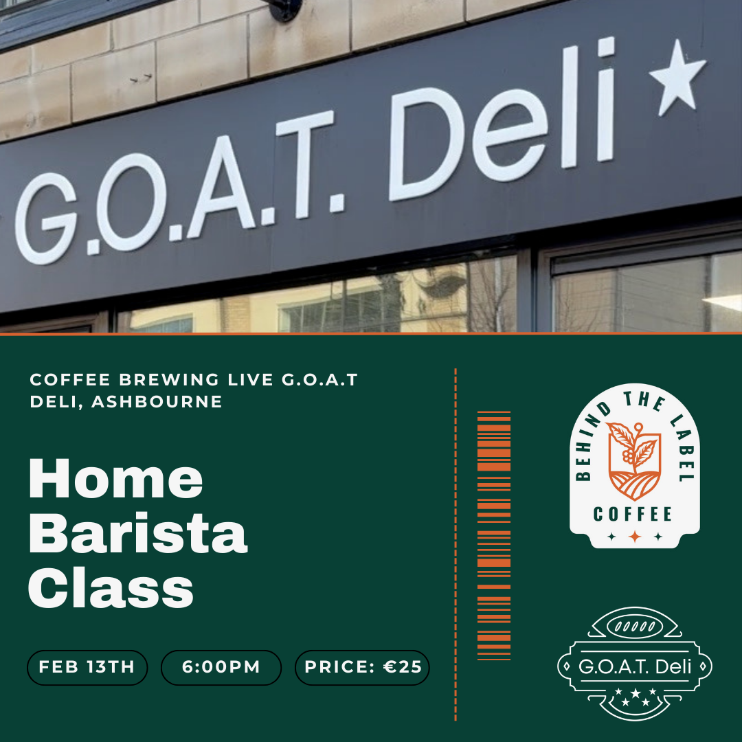 Home Barista Class at G.O.A.T Deli (Ashbourne FEB 13th)