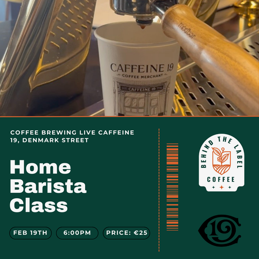 Home Barista Class at Caffeine 19 (Denmark Street FEB 19th)